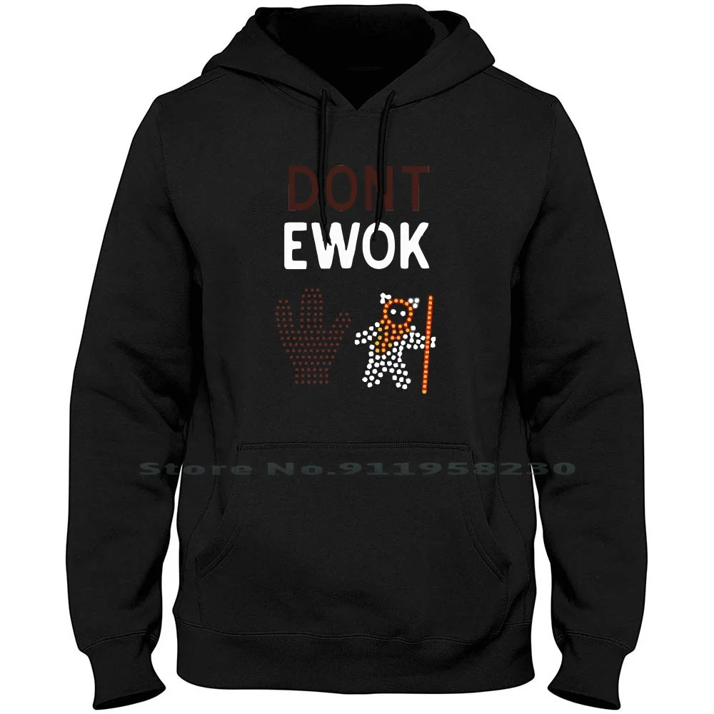 

Ewok2 Men Women Hoodie Pullover Sweater 6XL Big Size Cotton Cartoon Gamers Movie Gamer Game Ok Ny Me Funny Movie