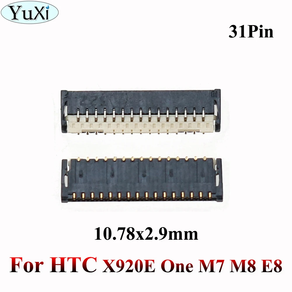YuXi 31Pin ЖК дисплей экран FPC разъем/ЖК для HTC Butterfly X920E One M7 M8 E8 10 78x2 9 мм|Шлейфы