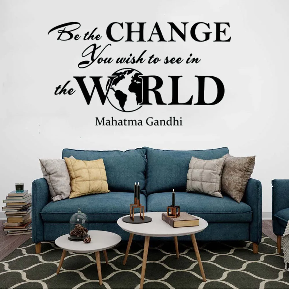 Be The Change You Want To See In The World Poster