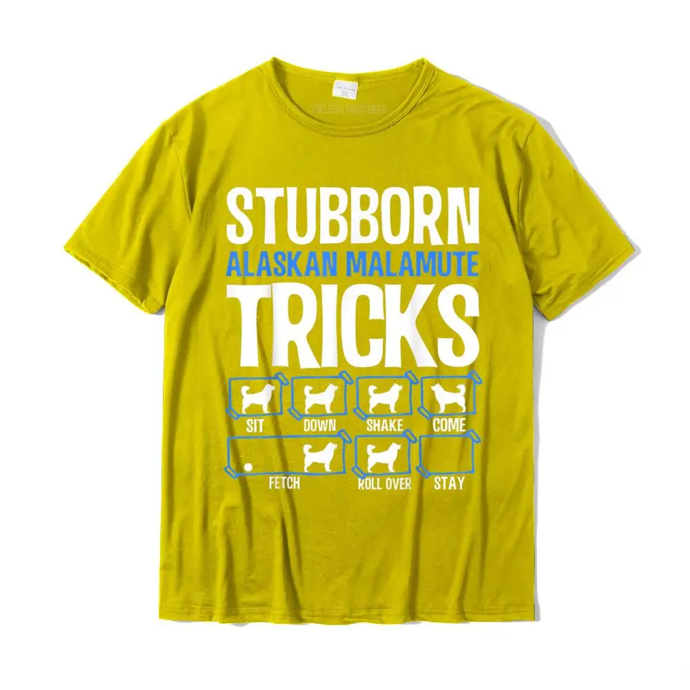 Simple Style Tshirts Cool Short Sleeve Funny Crewneck 100% Cotton Fabric Tops Shirts Print Tee-Shirt for Adult Lovers Day Stubborn Alaskan Malamute Tricks T-Shirt Funny Gift__MZ22722 yellow