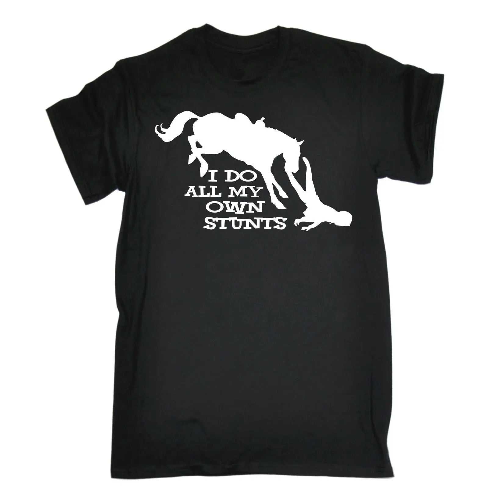 New I Do All My Own Stunts Horse T-SHIRT Tee Riding Funny Present Birthday Gift Youth Hot Cheap Men'S New Summer Fashion T Shirt