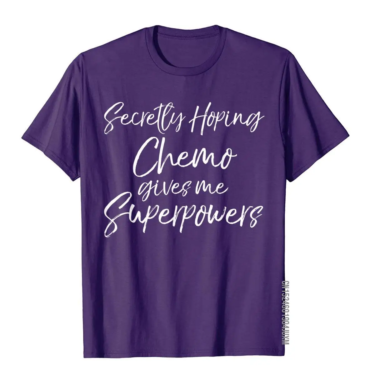 Funny Treatment Secretly Hoping Chemo Gives Me Superpowers T-Shirt__97A2924purple