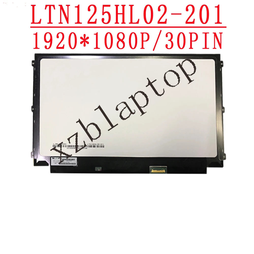 Schermo A 12.5 Pollici Di 1920*1080 Ips Edp 30Pin Ltn125Hl02-302 Misura Ltn125Hl05-201 Ltn125Hl05 201 202 Ltn125Hl02-301