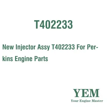

New Injector Assy T402233 For Perkins Engine Part