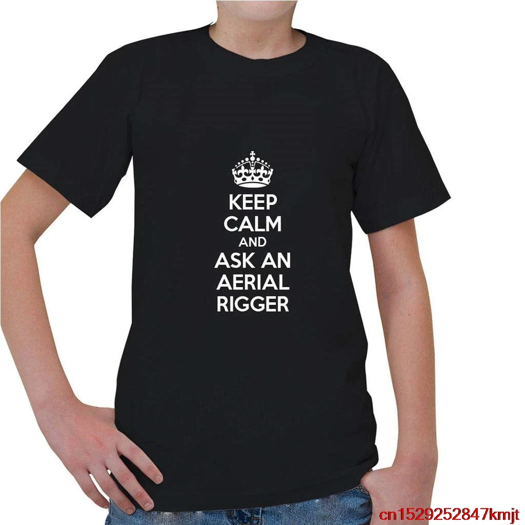 FGHFG Keep Calm and Ask an Aerial Rigger карьера Детская футболка с коротким рукавом унисекс для