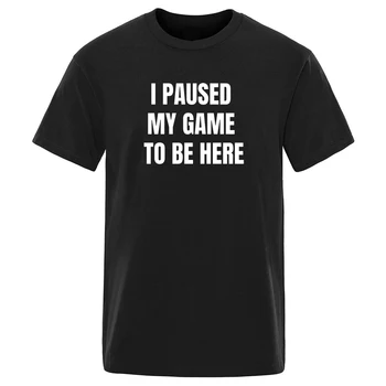 

solid color Fashion crew neck top I Paused My Game To Be Here print tee shirt summer 2020 Letter Print New short sleeve t-shirts
