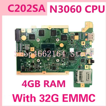

C202SA N3060 CPUU 4GB RAM 32G EMMC motherboard For ASUS C202SA C202S C202 Laptop motherboard C202SA Mainboard Fully tested