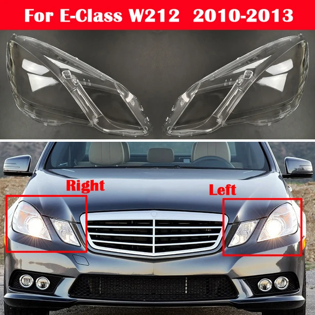 Auto Transparent Scheinwerfer Glas Lampe E260 E350 E400 E500 E550 Schatten Shell Objektiv Abdeckung Fur Mercedes Benz E Klasse W212 2010 2013 Shell Aliexpress