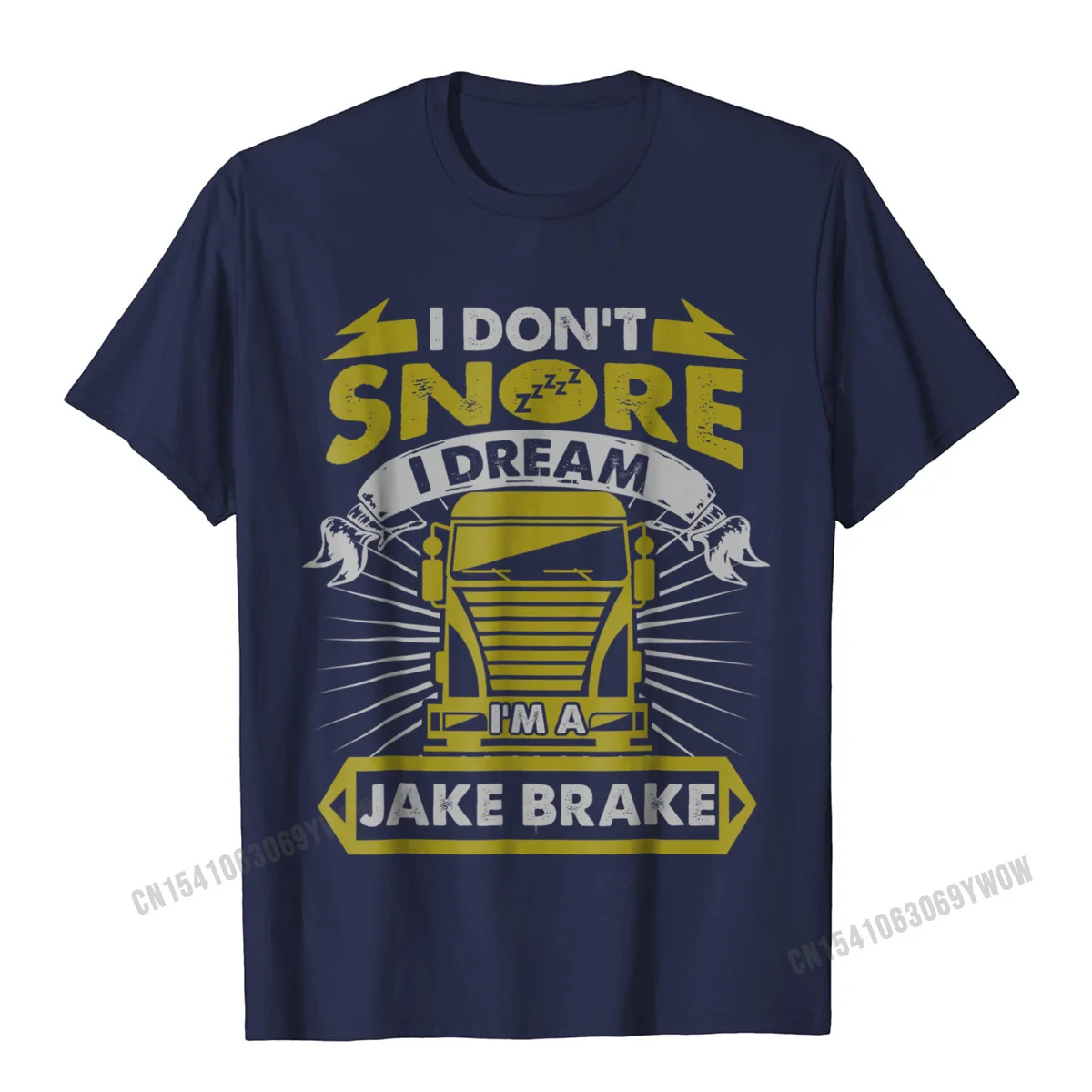 T Shirt Design Thanksgiving Day Short Sleeve 100% Cotton Fabric Crew Neck Adult Top T-shirts Slim Fit Tops T Shirt Fashionable I Dont Snore I Dream Im A Jake Brake Funny Trucker T-Shirt__1103 navy