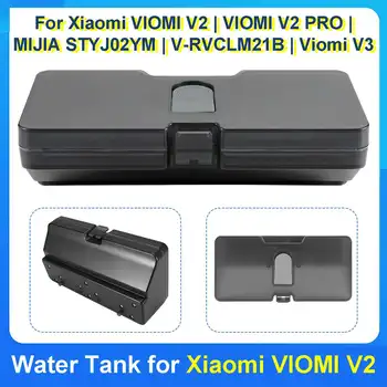 

Water Tank for Xiaomi VIOMI V2 Robot Vacuum Cleaner VIOMI V2 PRO V3 Robot Vacuum Cleaner MIJIA Robot Vacuum Cleaner STYJ02YM