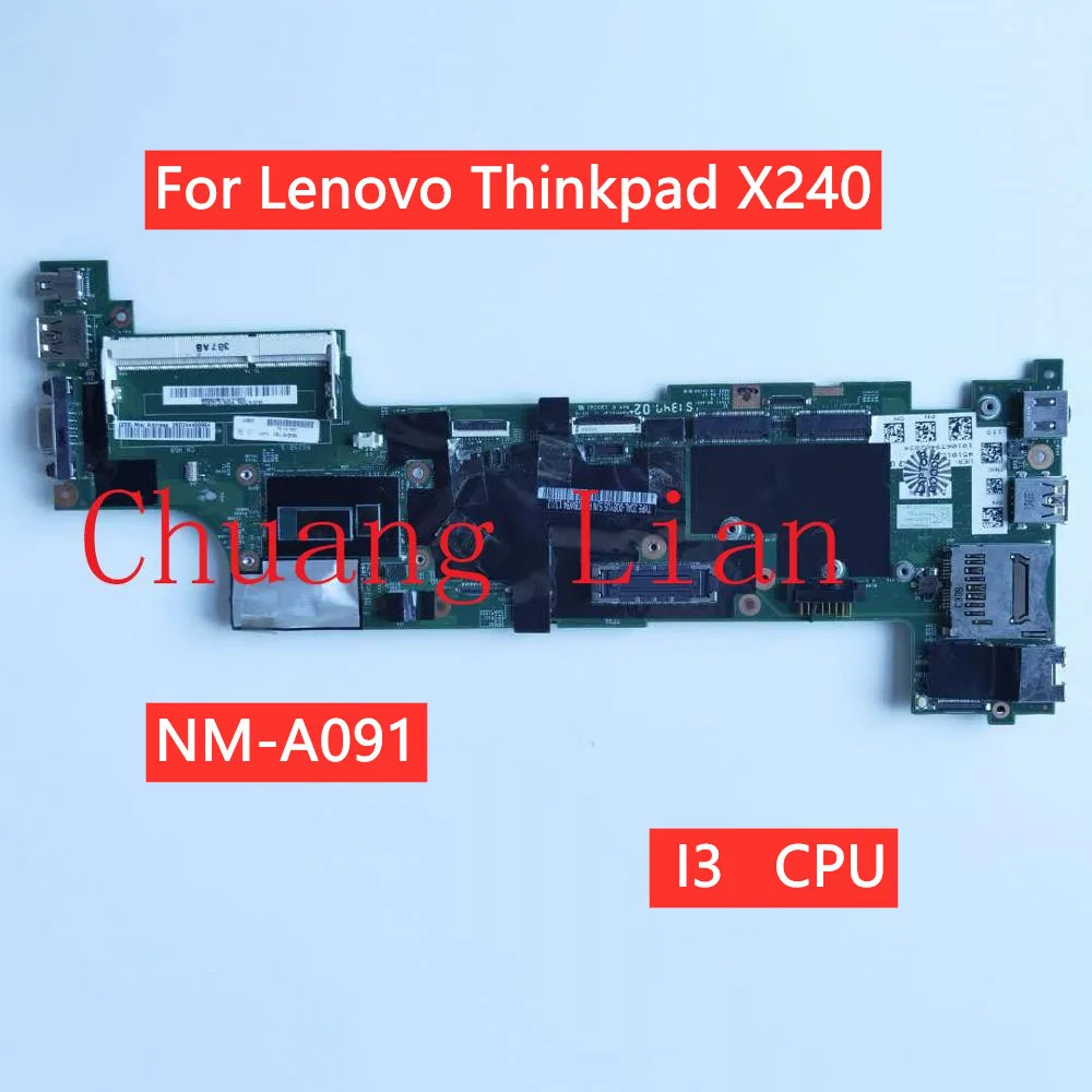 Для Lenovo Thinkpad X240 ноутбук материнская плата NM-A091 с i3 CPU оригинальный mainboar 100%