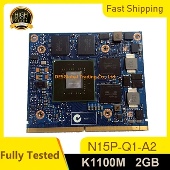 

Quadro K1100M K1100 GDDR5 2GB Video Graphics Card GPU N15P-Q1-A2 For Dell M4600 M4700 M4800 HP 8570W 8770W ZBook 15 100% Test