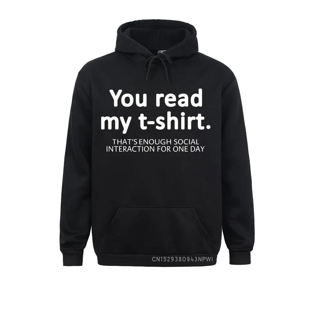 You Read My Hoodie That's Enough Social Interactive One Day Simple Text ...