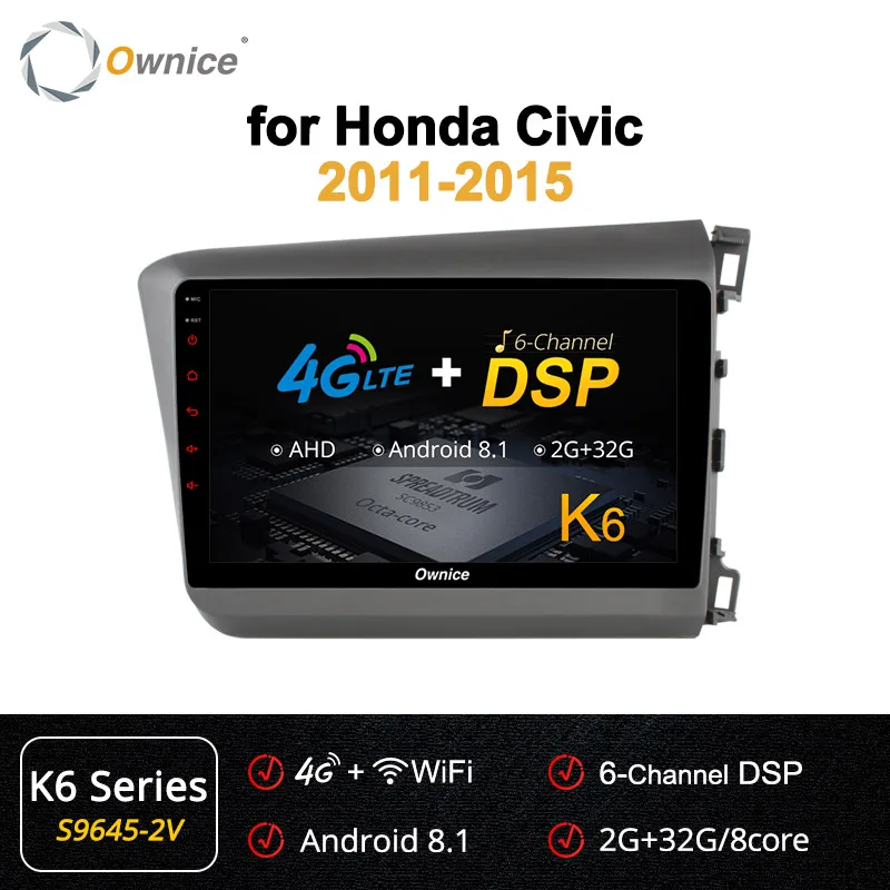 S9645-2 K6 Ownice k3 k5 k6 Android9.0 Octa 8 Core 4G 360 панорамы для HONDA CIVIC 2011 2012 2013 автомобильный проигрыватель с радио и GPS 4G+ 64G DSP SPDIF - Цвет: S9645-2 K6