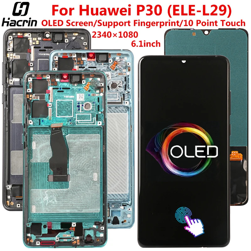 OLED Screen For Huawei P30 ELE-L29 LCD Display Touch Screen Digitizer Assembly Replacement Display For Huawei P30 LCD Screen