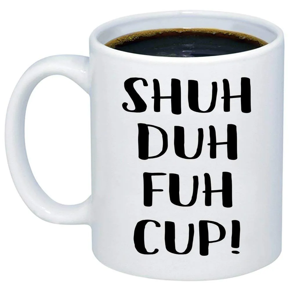 Забавные кружки для женщин и мужчин STFU Shuh Duh Fuh кружка для кофе