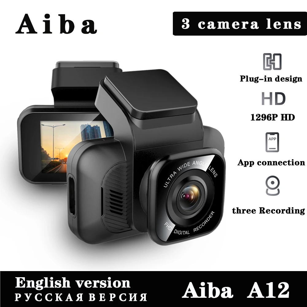 Оригинальная вилка Aiba A12 с 3-мя объективами 1296P HD, видеорегистратор HD с автомобильной камерой WIFI WDR Автомобильный видеорегистратор ночного видения, 24 парковочных монитора, видеорегистратор