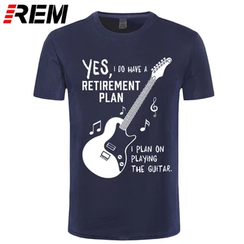 

I Do Have a Retirement Plan I Plan on Playing The Guitar Funny Music T Shirt Camisas Hombre Anime Tshirt Summer Print Casual REM