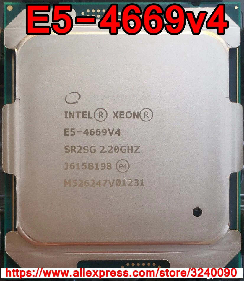 Intel Xeon Cpu E5 4669v4 Qs Version 2 20ghz 22 Cores 55m Lga2011 3 E5 4669 V4 Processor E5 4669v4 Free Shipping E5 4669 V4 Cpus Aliexpress