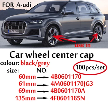 

100pcs/lot 60mm 61mm 69mm black gray Car Wheel Center Cover Wheel Hub Cap For Audi 4B0601170 4M0601170JG3 4B0601170A