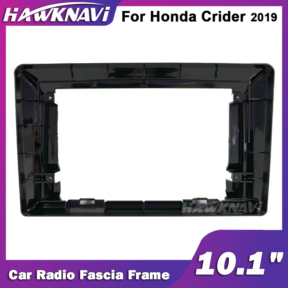 Автомобильная рама Hawknavi 10 1 дюйма 2 Din для Honda Crider 2019 автомобильная стереопанель