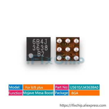 

3pcs-30pcs/lot U5610 For iphone 8/8 plus/8plus LM3638A0 MOJAVE MESA BOOST Chip IC 3638 A0