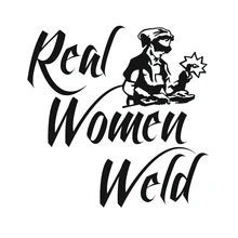 

17*16.9cm REAL WOMEN WELD VINYL DECAL WELDING WELDER LADY GIRL STICKER FOR CAR AUTO car sticker