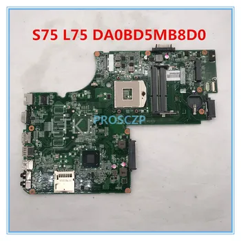 

High quality For S75 L75 S70-A Laptop motherboard DA0BD5MB8D0 HM76 GT740M HD4000 DDR3 100% working well