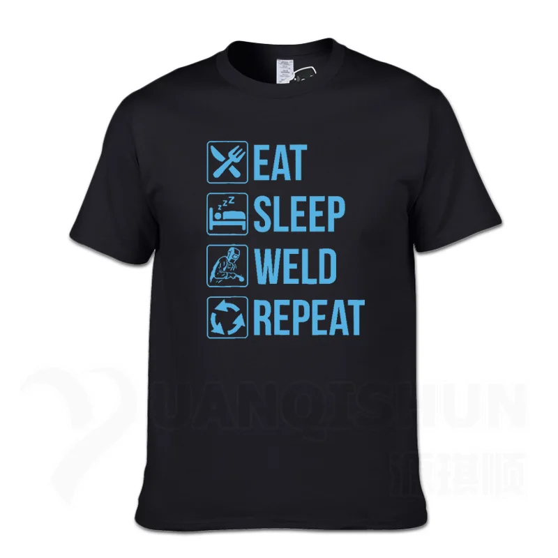 Забавная футболка для сварщика Eat Sleep Weld Repeat, Модная хлопковая Футболка 16 цветов, уличная футболка, топы с короткими рукавами - Цвет: Black 4