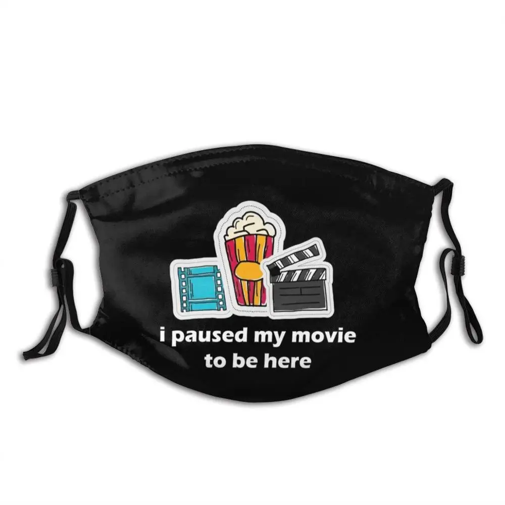 Funny Movie Lover - I Paused My To Be Here Cool Cloth Mask Serie Tv Show Game Film | Аксессуары для одежды