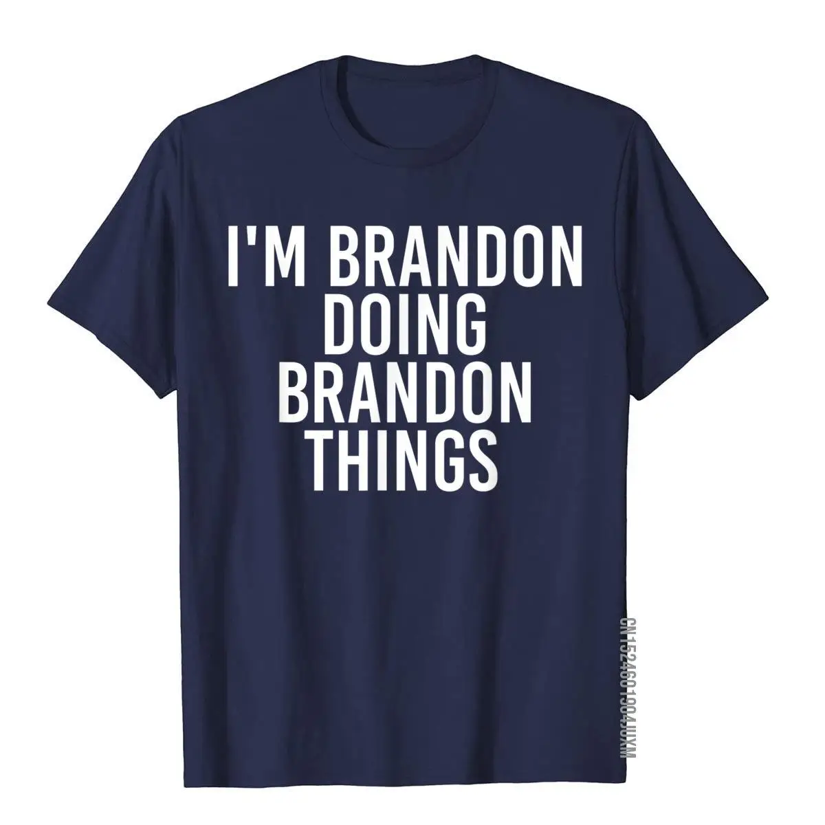 I'M BRANDON DOING BRANDON THINGS Shirt Funny Gift Idea__97A1625navy