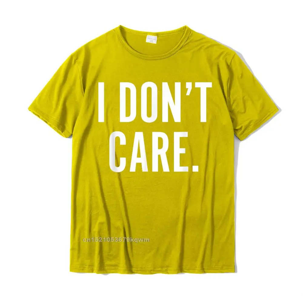 Fashionable Round Collar T-shirts Mother Day Camisa Tops & Tees Short Sleeve High Quality 100% Cotton Tops & Tees Men's I Dont Care T-Shirt Funny Sarcastic Shirts for Men Women__4234 yellow
