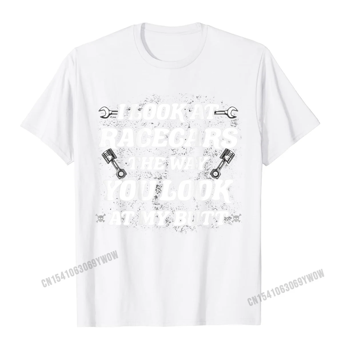 Normal Retro Fitness Tight T Shirt Crew Neck Summer Fall Cotton Fabric Short Sleeve T-Shirt for Men Casual Tops Shirts I Look At Racecars The Way You Look At My Butt Funny Retro T-Shirt__421 white