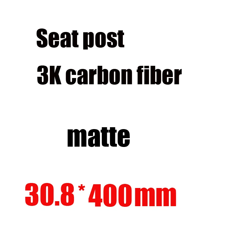 Гонка лицо рядом труба из углеродистого волокна 3K из углеродного волокна, шоссейный велосипед Подседельный штырь офсетная печать mtb подседельный штырь для горного велосипеда, сбой Запчасти для велосипедов 31,6 30,8 27,2 мм 450 мм - Цвет: 30.8X400MM matte