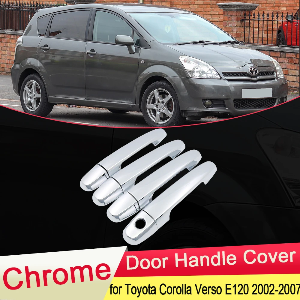 for Toyota Corolla Verso E120 2002 2003 2004 2005 2006 2007 Chrome Door Handle Cover Exterior Trim Car Cap Stickers Accessories |