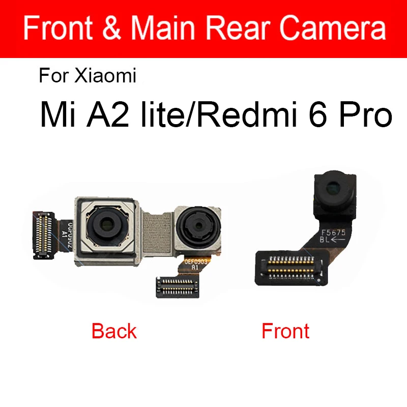 Передняя и основная камера для Xiaomi Mi A2 Lite A2Lite / Redmi 6 Pro Задняя гибкий ленточный