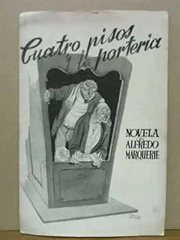 

Cuatro pisos y la portería. (Novela)