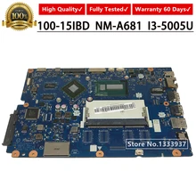 CG410/CG510 NM-A681 5B20K25385 ноутбук для lenovo 100-15IBD Материнская плата ноутбука с SR27G I3-5005U материнская плата