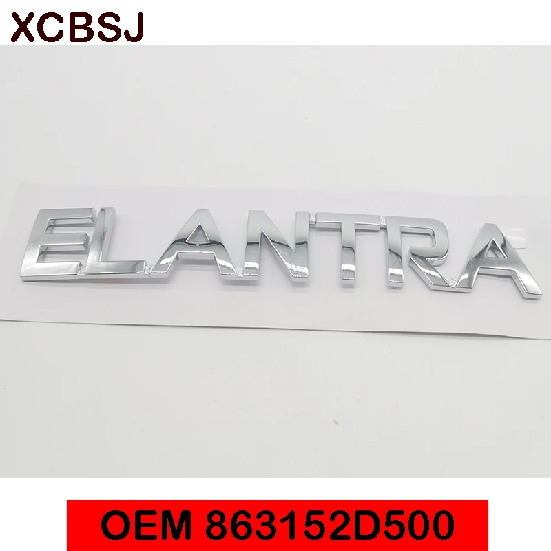 

For Hyundai ELANTRA Car ABS Chrome Letters Emblem Rear Trunk Badge Tail Logo Sticker