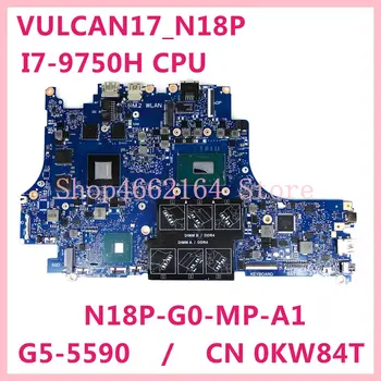 شراءCN 0KW84T 0KW84T VULCAN17_N18P اللوحة المحمول لديل انسبايرون G5-15-5590 I7-9750H N18P-G0-MP-A1 اللوحة اختبارها جيدا