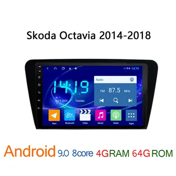 

car multimedia player FOR Skoda Octavia android 4G+64G IPS 2014 2018 GPS navigator autoradio radio coche audio auto stereo WIFI