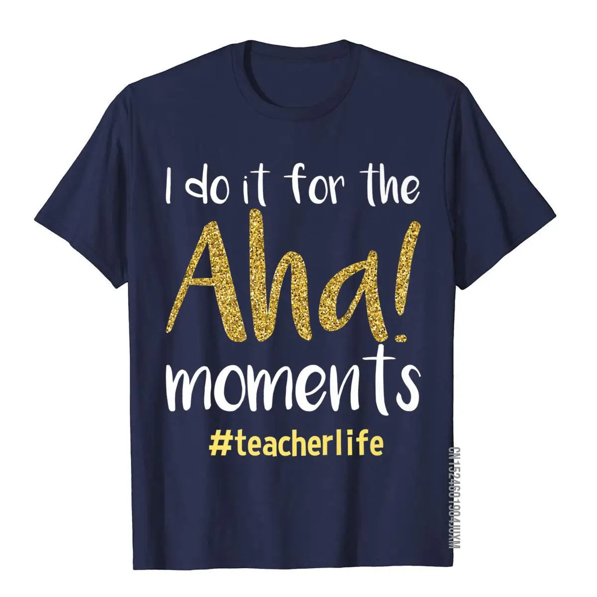 I do it for the Aha! Moments teacher life Shirt__97A1011navy