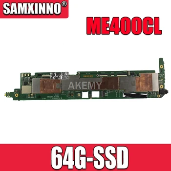 

New! original For ASUS VivoTab Smart ME400CL ME400C Tablets motherboard mianboard logic board W 64G SSD