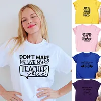 Nicht Machen Mich Verwenden Sie Meine Lehrer Stimme Frauen Sommer T-shirt Lustige Casual Graphic Tees Weibliche Student Geschenk Ästhetischen vintage Tops
