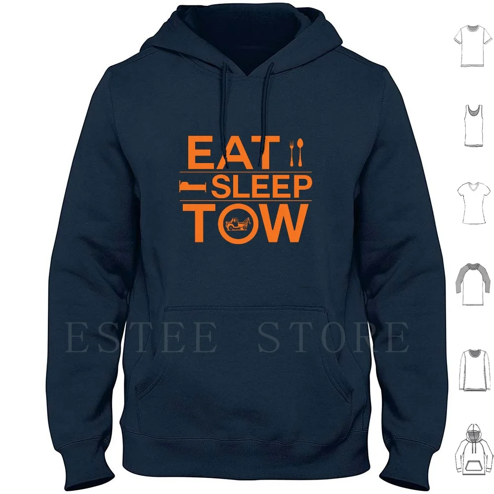 Eat Sleep Tow Funny Tow Truck Driver Tee Shirt Felpa Con Cappuccio Manica Lunga Tow Tow Truck Eat Sleep Tow Funny Joke Silly Tow Truck