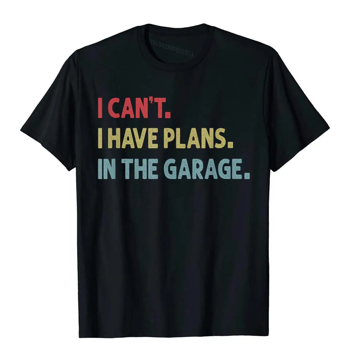 Mens I Can't I Have Plans in the Garage Funny Car Mechanic Gift T-Shirt__B10733black