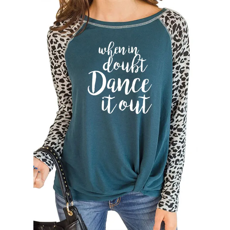 Женская футболка с принтом When In consuit Dance It Out хлопковая Повседневная забавная для
