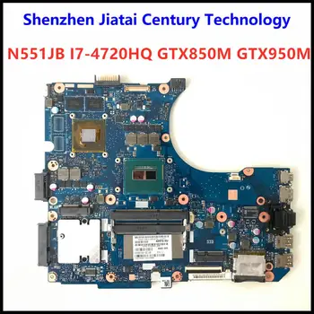 

N551JB motherboard For ASUS N551JB JW N551JK JX N551J G551J laptop motherboard I7-4720HQ CPU GTX850M GTX950M/2G 90NB0B70-R00080