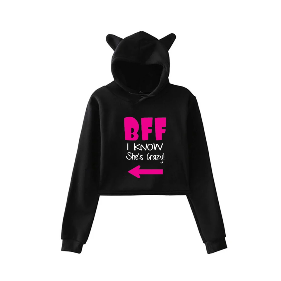 Женский укороченный топ с надписью Bff I Know She's Crazy Funny толстовка капюшоном