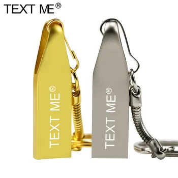 

TEXT ME Metal with key chain USB Flash Drive 64 gb thumbdrive 16GB 8GB Pendrive 32gb Flash Memory Pen Drive usb disk for car